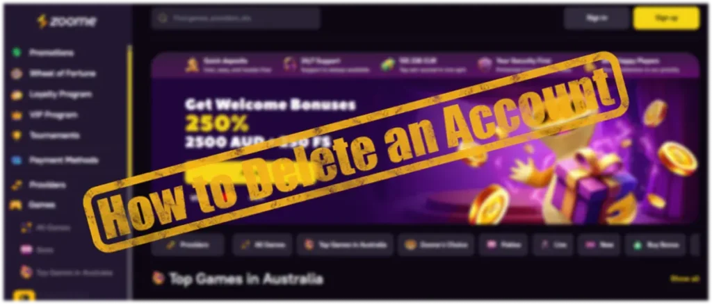How to delete Zoome Casino acoount